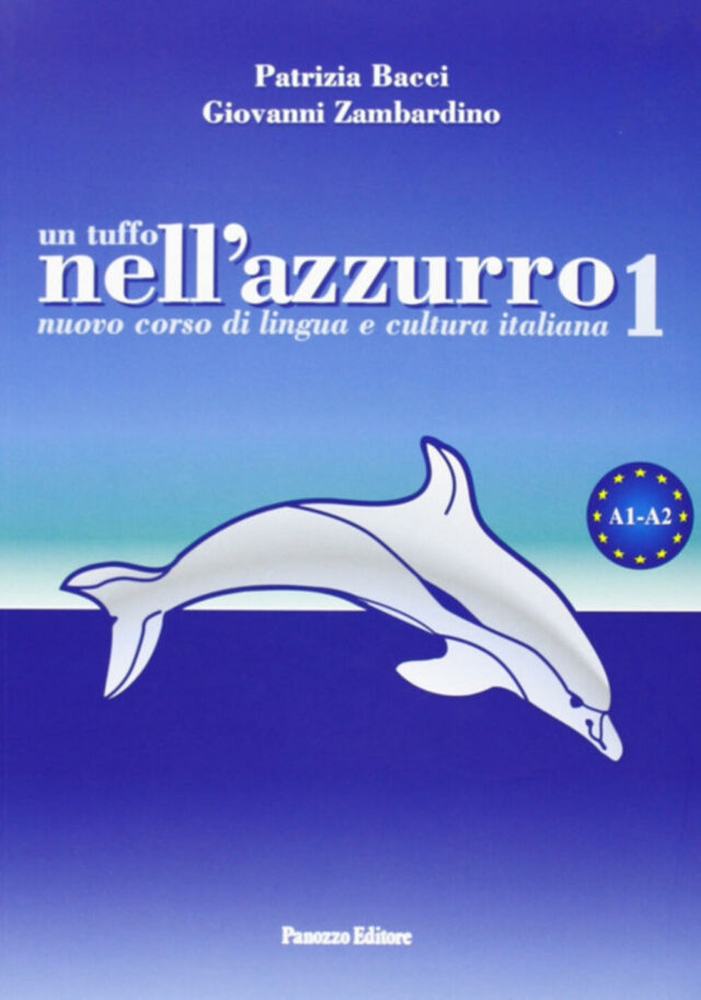 Un tuffo nell'azzurro. Nuovo corso di lingua e cultura italiana. Con CD Audio vol.1